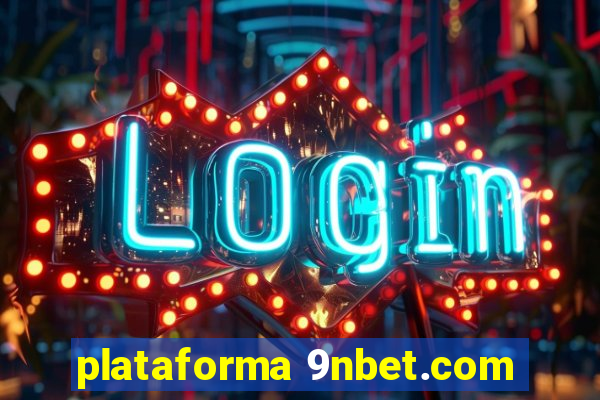 plataforma 9nbet.com