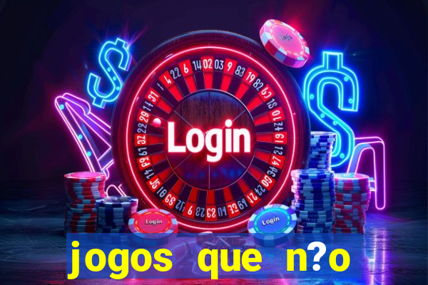 jogos que n?o precisa depositar para sacar