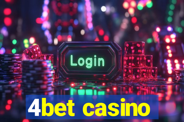 4bet casino