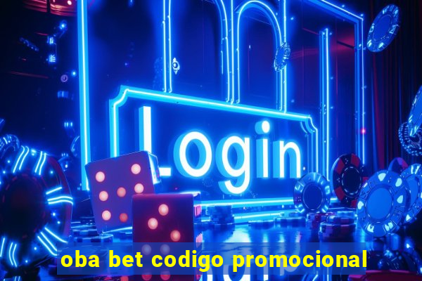 oba bet codigo promocional