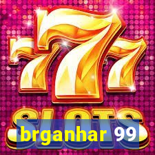 brganhar 99