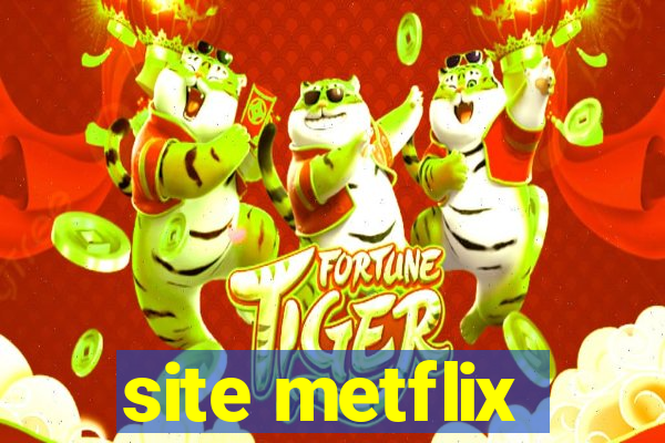 site metflix