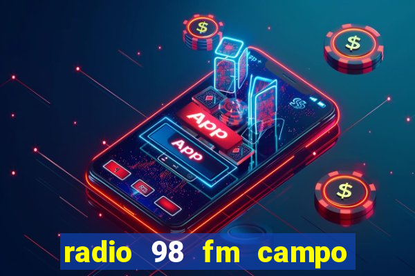 radio 98 fm campo formoso bahia