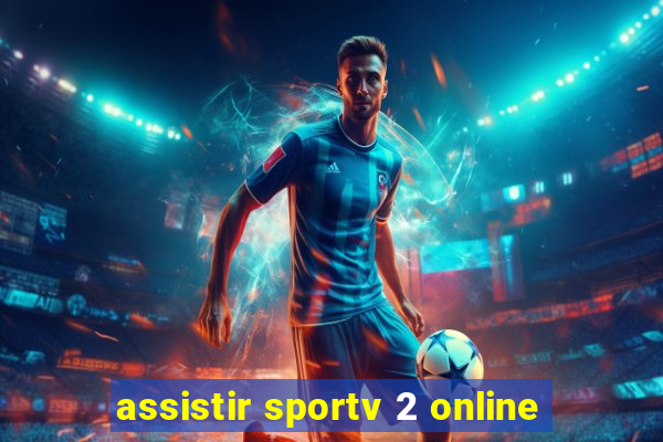 assistir sportv 2 online