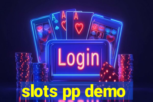 slots pp demo