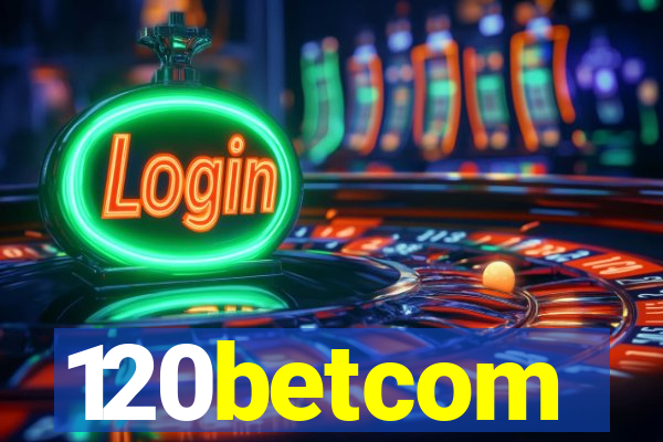 120betcom