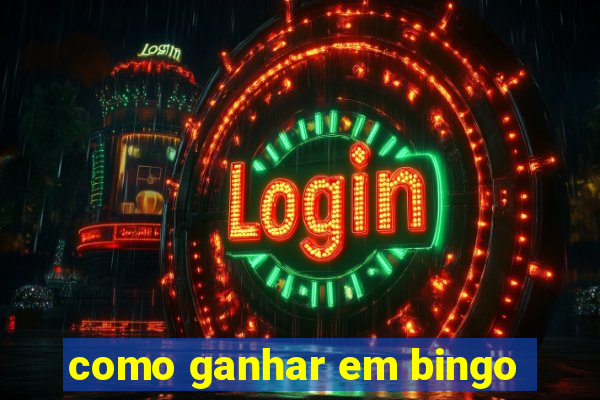 como ganhar em bingo