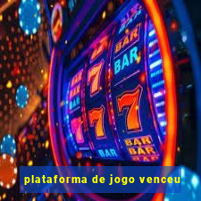 plataforma de jogo venceu