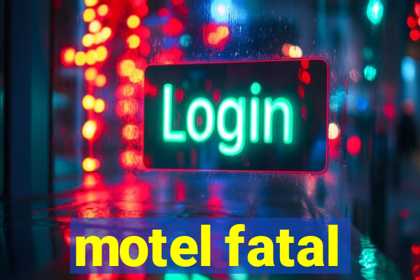 motel fatal