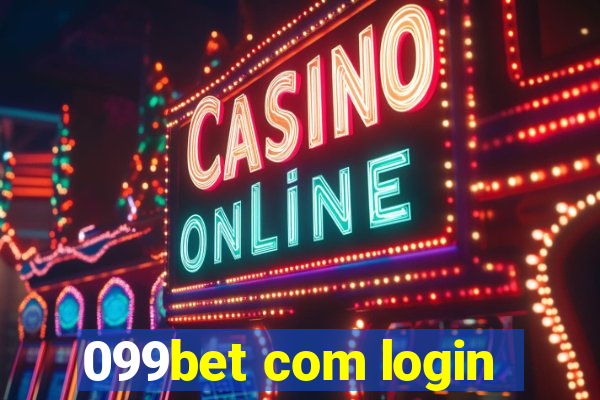 099bet com login