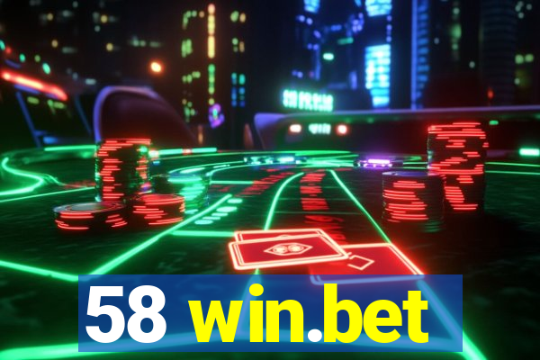 58 win.bet