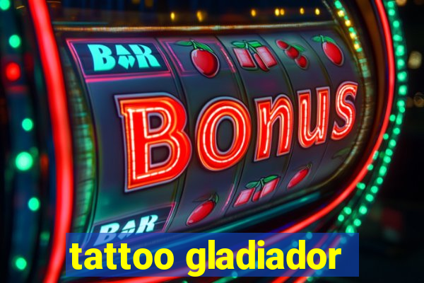 tattoo gladiador