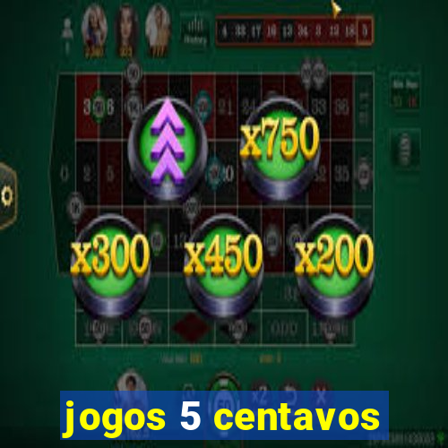 jogos 5 centavos