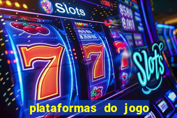 plataformas do jogo do tigrinho