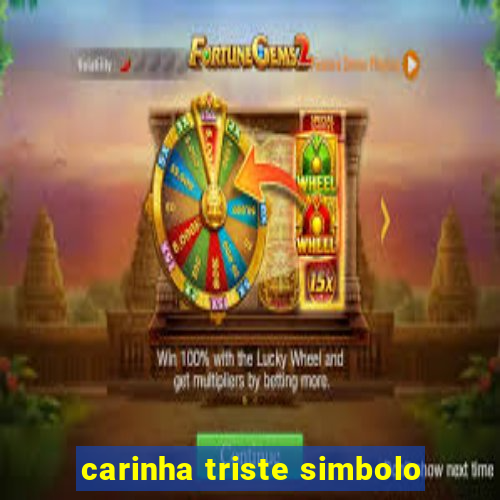 carinha triste simbolo