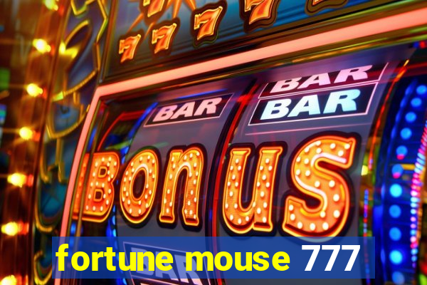 fortune mouse 777