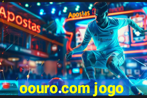 oouro.com jogo