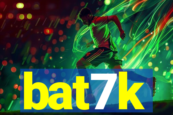 bat7k