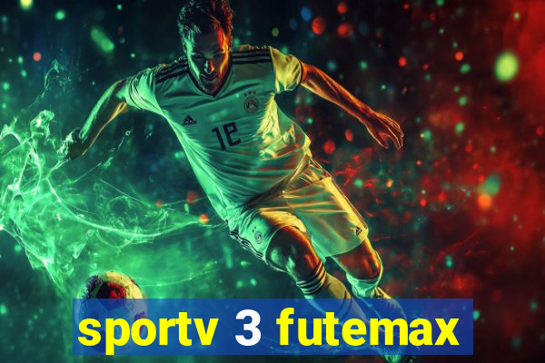 sportv 3 futemax