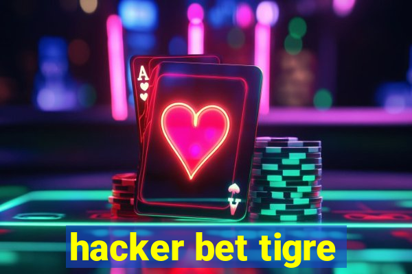 hacker bet tigre