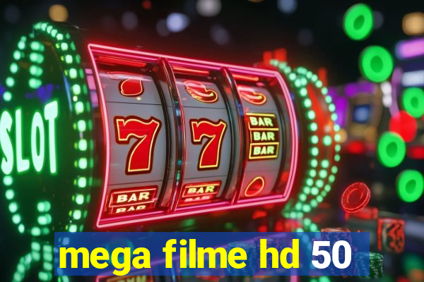 mega filme hd 50