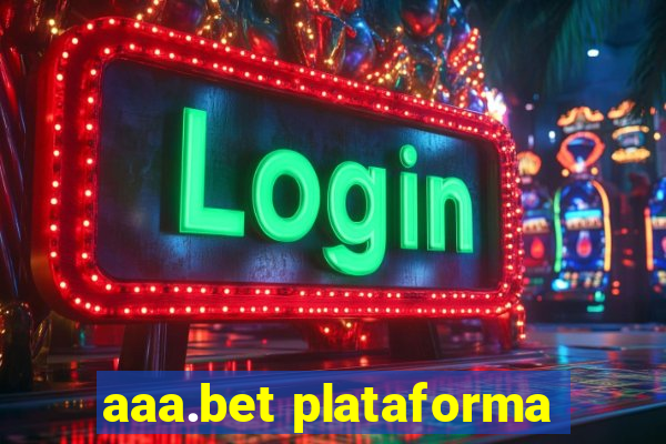 aaa.bet plataforma