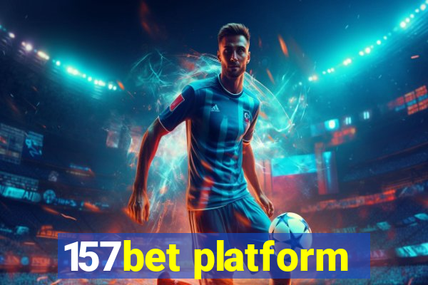 157bet platform