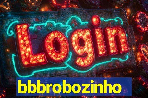 bbbrobozinho