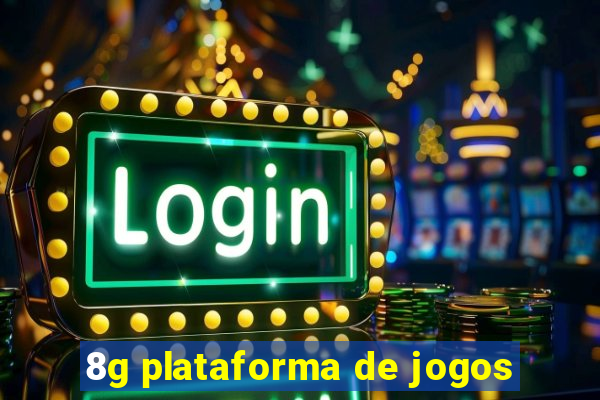 8g plataforma de jogos