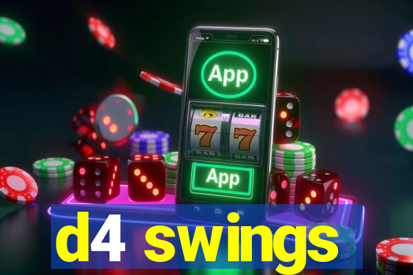 d4 swings