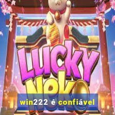 win222 é confiável