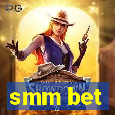 smm bet