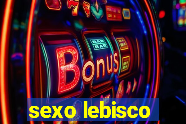 sexo lebisco