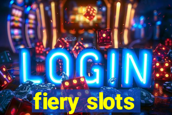 fiery slots