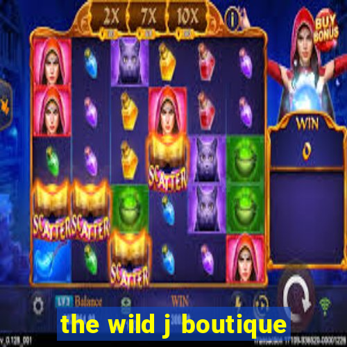 the wild j boutique