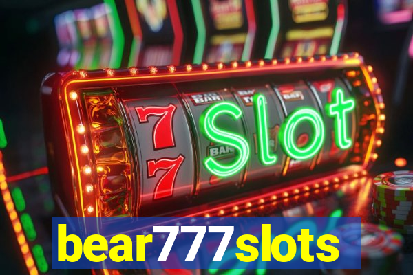 bear777slots