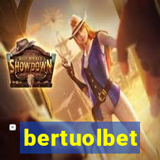 bertuolbet