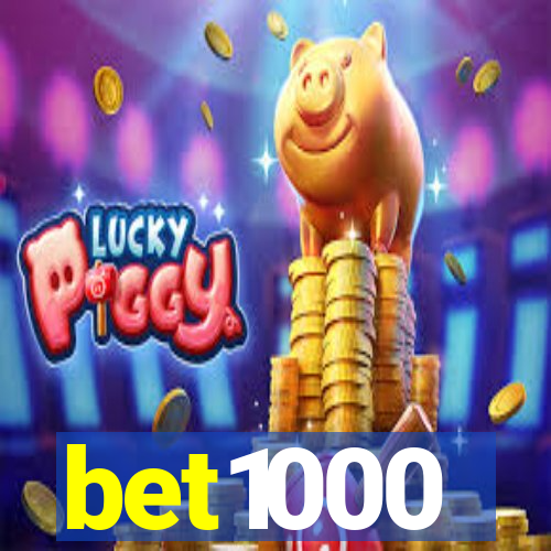 bet1000