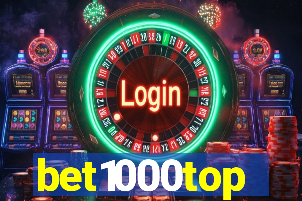 bet1000top