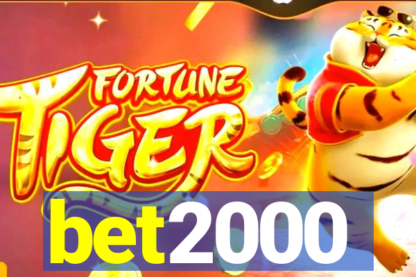 bet2000