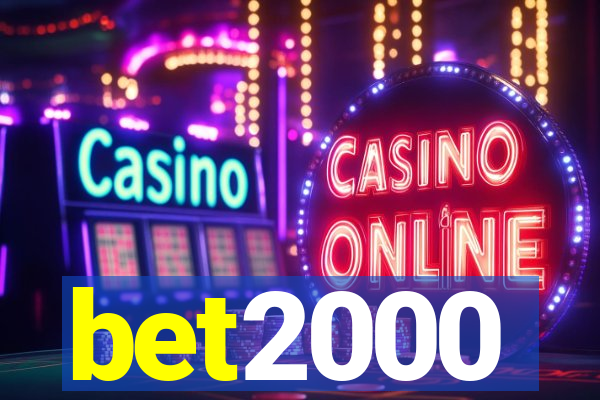 bet2000