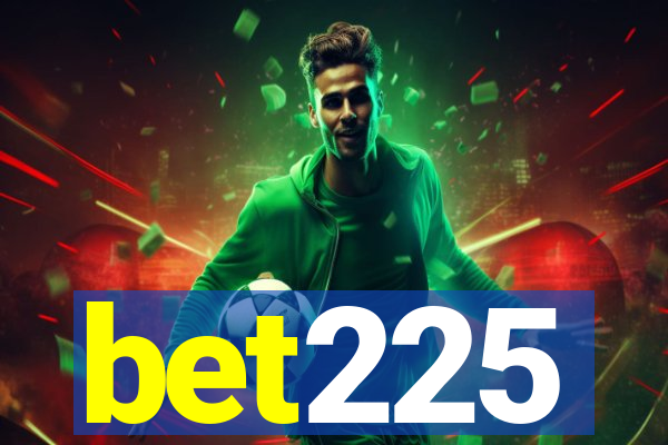 bet225