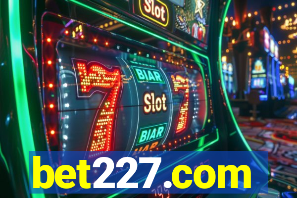 bet227.com