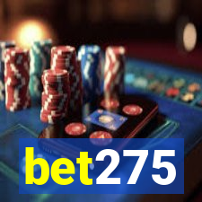 bet275