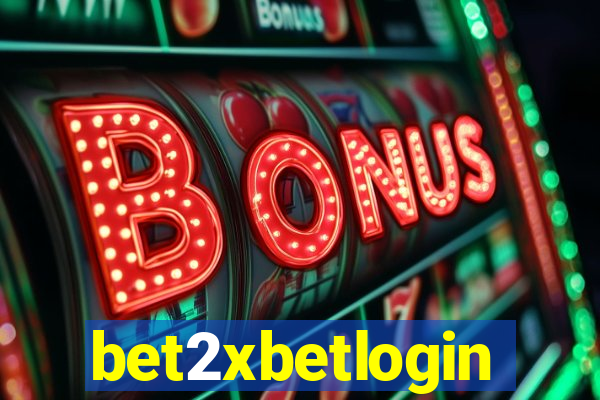 bet2xbetlogin