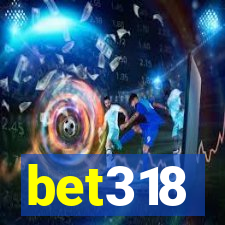 bet318