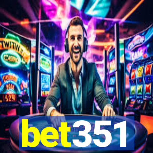 bet351