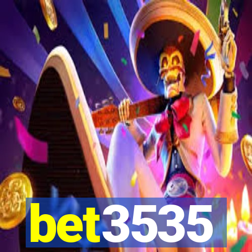 bet3535