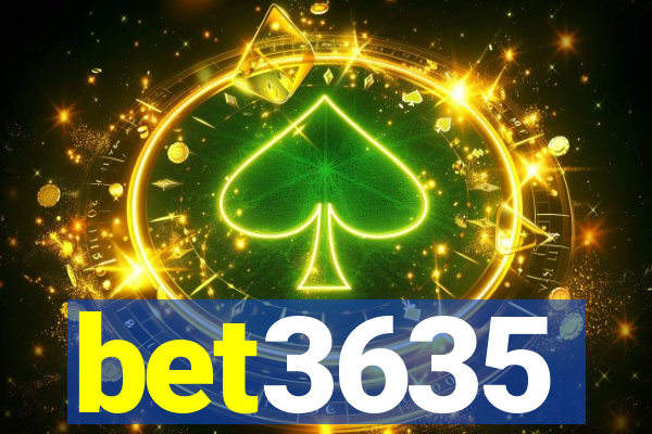 bet3635