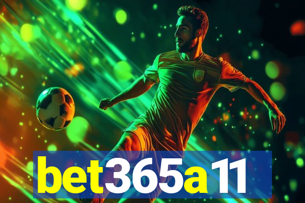 bet365a11